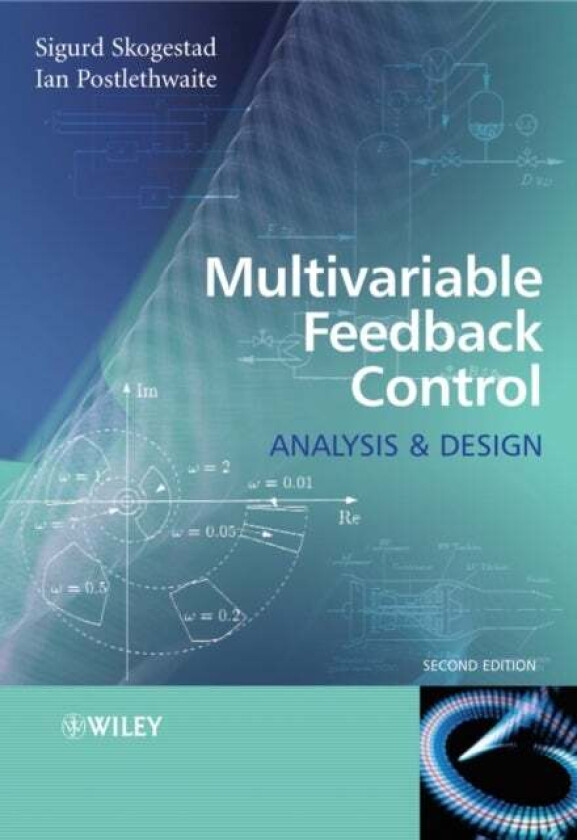 Multivariable Feedback Control av Sigurd (Norwegian University of Science and Technology) Skogestad, Ian (University of Leicester) Postlethwaite