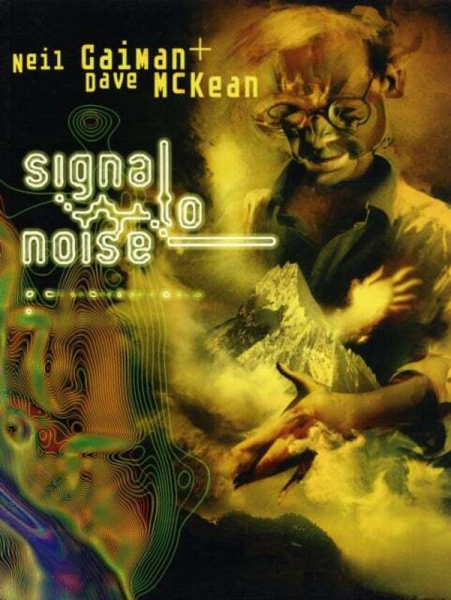 Signal to Noise av Neil Gaiman