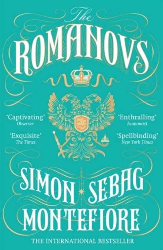 The Romanovs 1613-1918 av Simon Sebag Montefiore