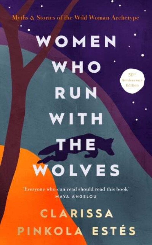 Women Who Run With The Wolves av Clarissa Pinkola Estes