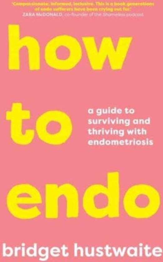 How to Endo av Bridget (A&U ANZ author) Hustwaite