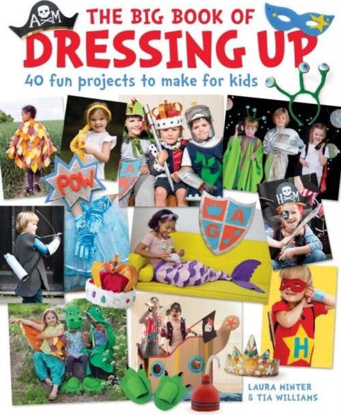 The Big Book of Dressing Up av Laura Minter, Tia Williams