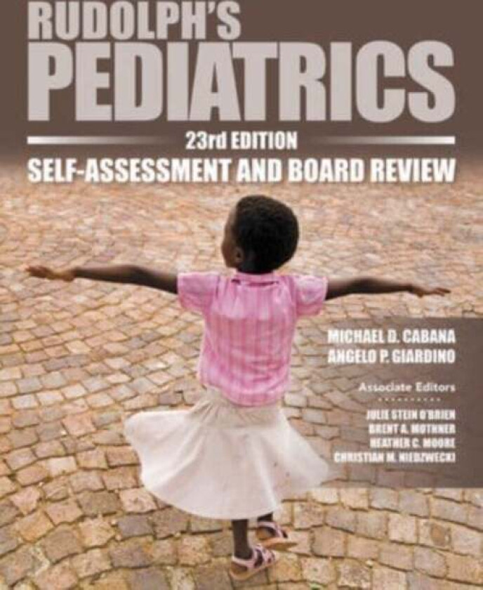 Rudolph's Pediatrics, 23rd Edition, Self-Assessment and Board Review av Michael Cabana, Angelo P. Giardino