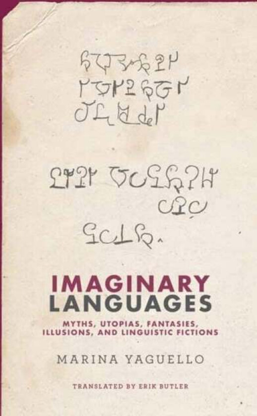 Imaginary Languages av Marina Yaguello, Erik Butler