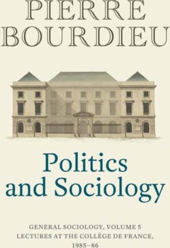 Politics and Sociology av Pierre (College de France) Bourdieu