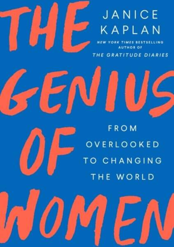 The Genius Of Women av Janice Kaplan
