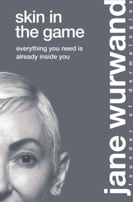 Skin in the Game av Jane Wurwand