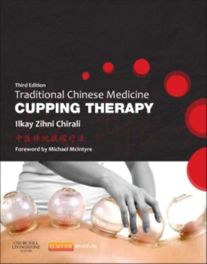 Traditional Chinese Medicine Cupping Therapy av Ilkay Z. (Member of the Register of British Acupuncture Council Member of the Register of Chinese Herb