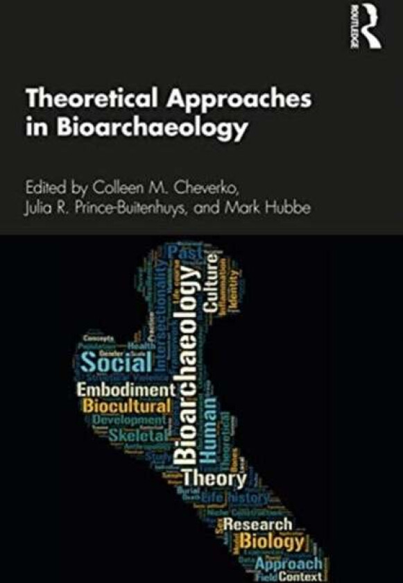 Theoretical Approaches in Bioarchaeology
