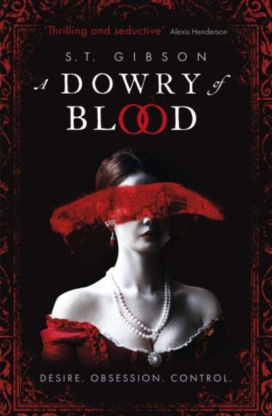 A Dowry of Blood av S.T. Gibson