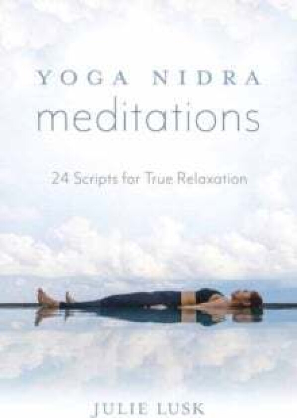 Yoga Nidra Meditations av Julie Lusk