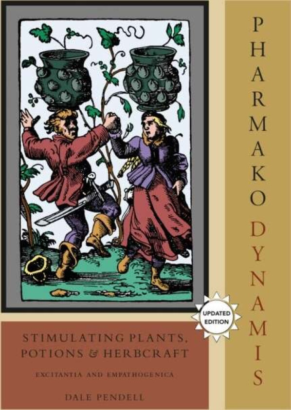 Pharmako/Dynamis, Revised and Updated av Dale Pendell