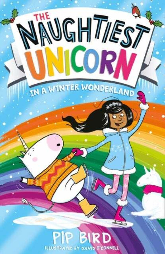 The Naughtiest Unicorn in a Winter Wonderland av Pip Bird