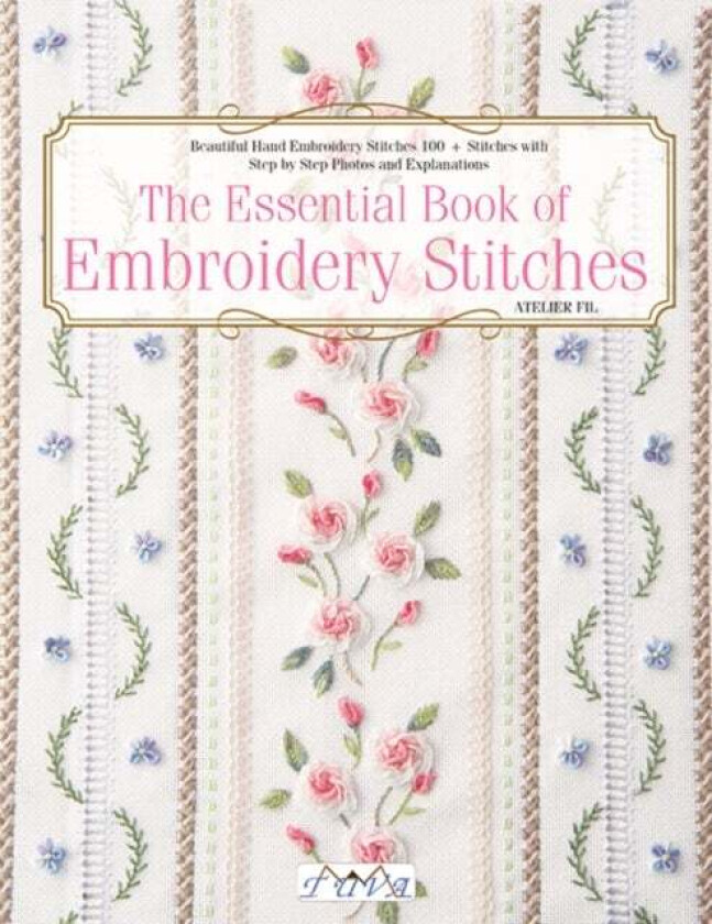 The Essential Book of Embroidery Stitches av Atelier Fil