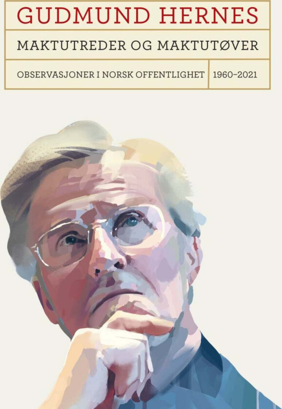 Maktutreder og maktutøver av Gudmund Hernes