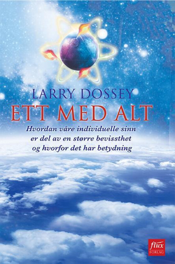 Ett med alt av Larry Dossey