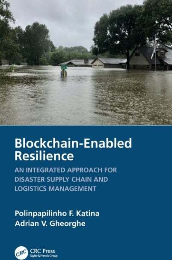 Blockchain-Enabled Resilience av Polinpapilinho F. Katina, Adrian V. Gheorghe