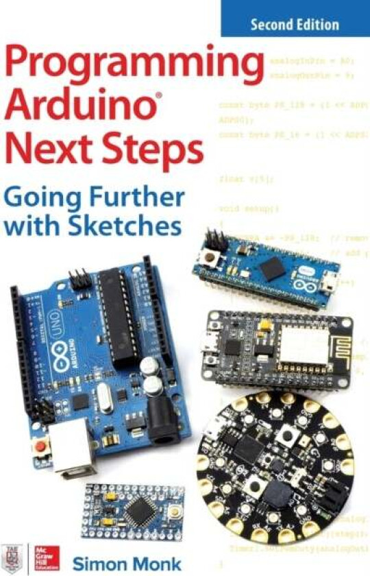 Programming Arduino Next Steps: Going Further with Sketches, Second Edition av Simon Monk