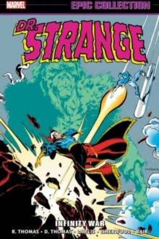 Doctor Strange Epic Collection: Infinity War av Roy Thomas, Dann Thomas, Jean-Marc Lofficier