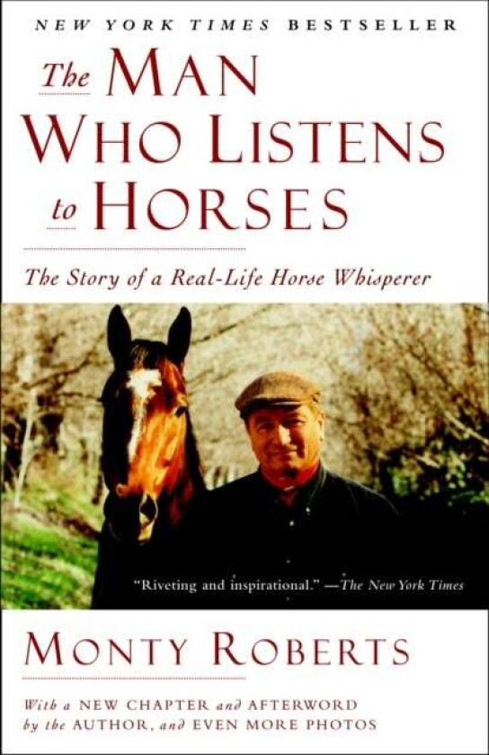 The Man Who Listens to Horses av Monty Roberts