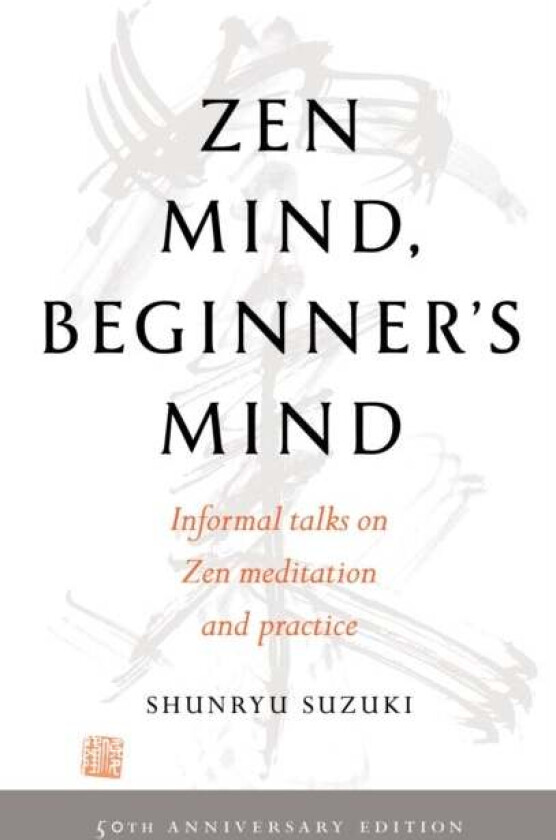 Zen Mind, Beginner&#039;s Mind av Shunryu Suzuki