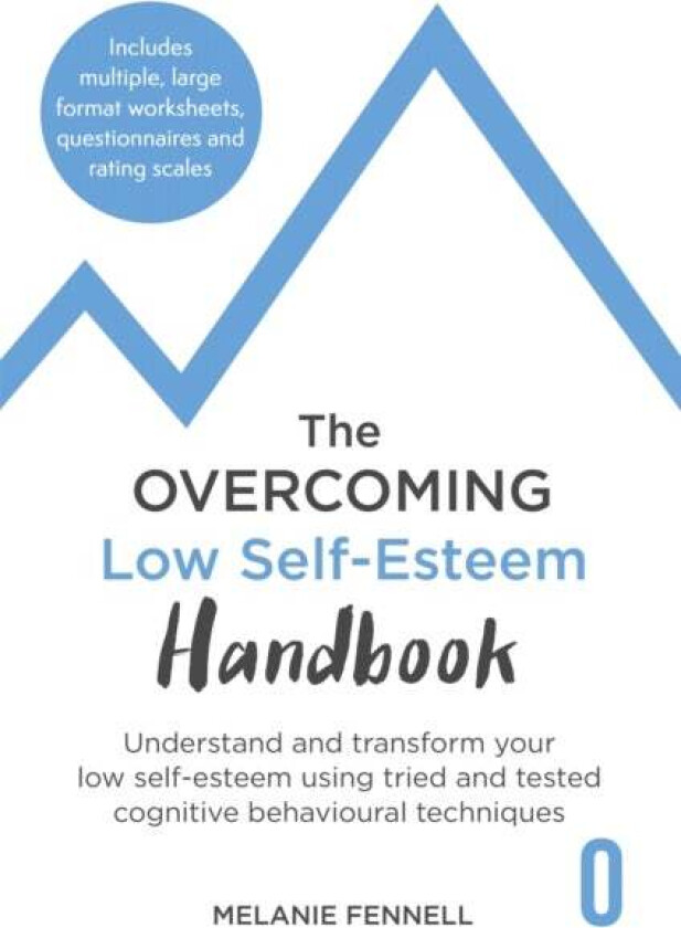 The Overcoming Low Self-esteem Handbook av Dr Melanie Fennell