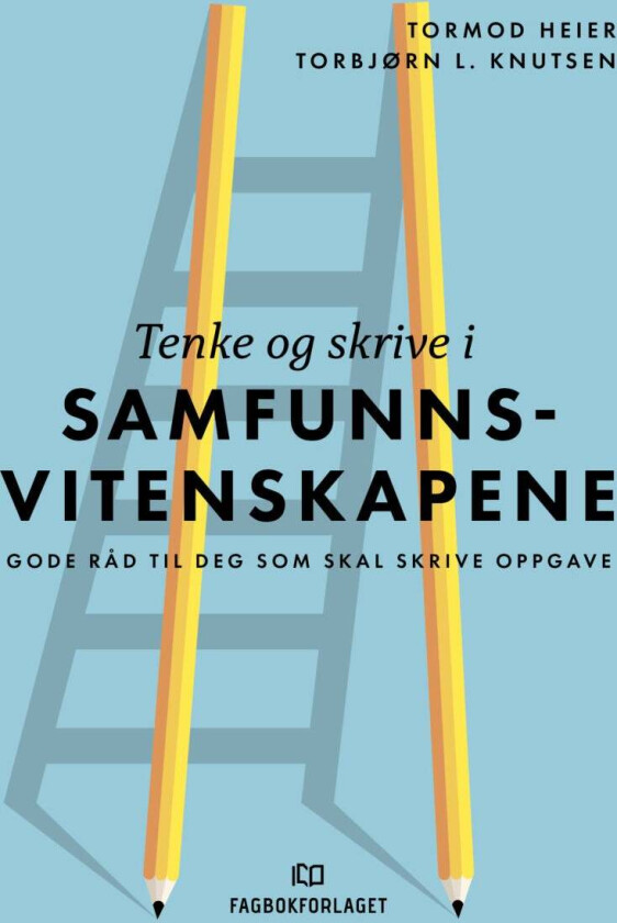 Tenke og skrive i samfunnsvitenskapene av Tormod Heier, Torbjørn L. Knutsen