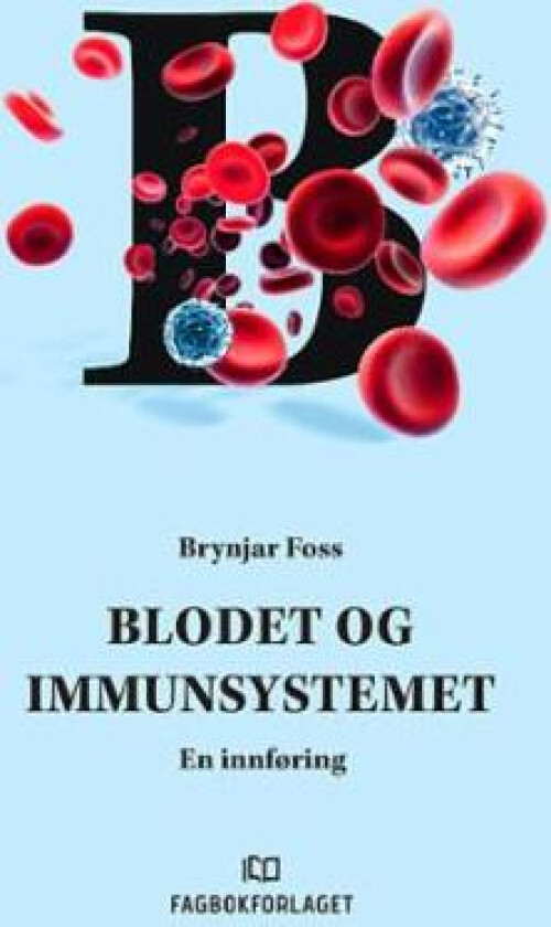 Blodet og immunsystemet av Brynjar Foss