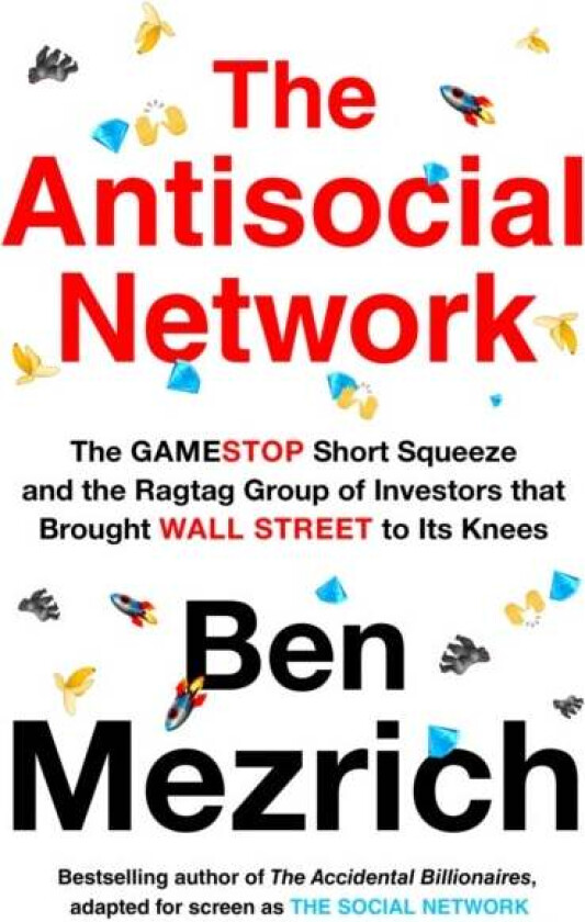 The Antisocial Network av Ben Mezrich