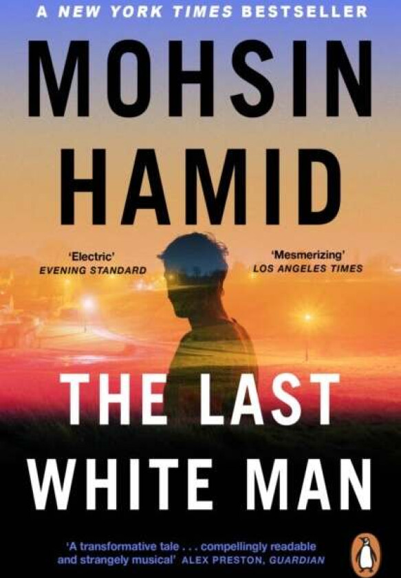 The Last White Man av Mohsin Hamid