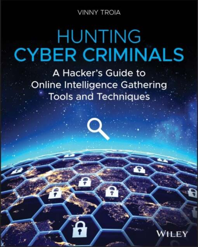 Hunting Cyber Criminals av Vinny Troia