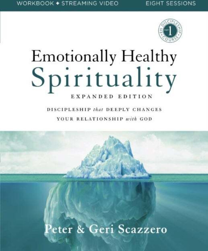 Emotionally Healthy Spirituality Expanded Edition Workbook plus Streaming Video av Peter Scazzero, Geri Scazzero