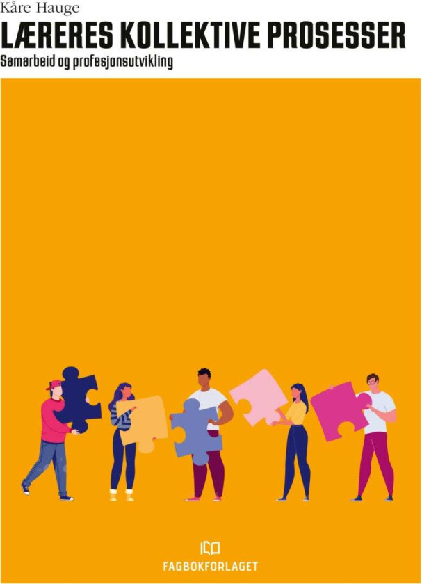Læreres kollektive prosesser av Kåre Hauge