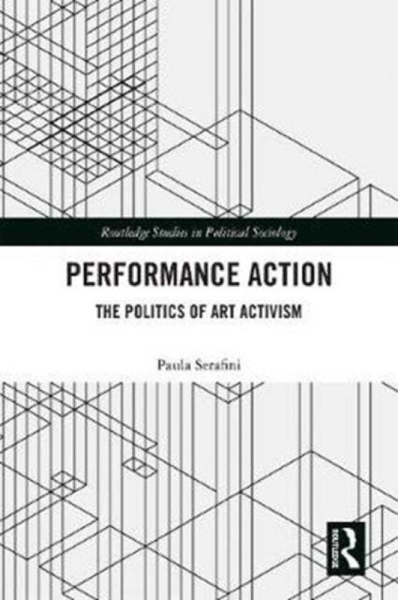 Performance Action av Paula (University of Westminster UK.) Serafini