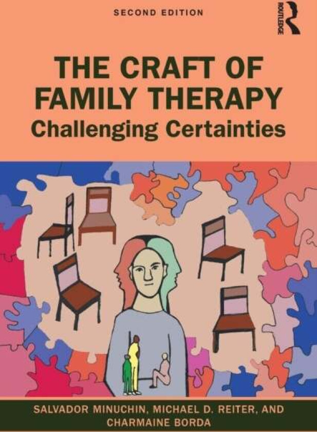 The Craft of Family Therapy av Salvador Minuchin