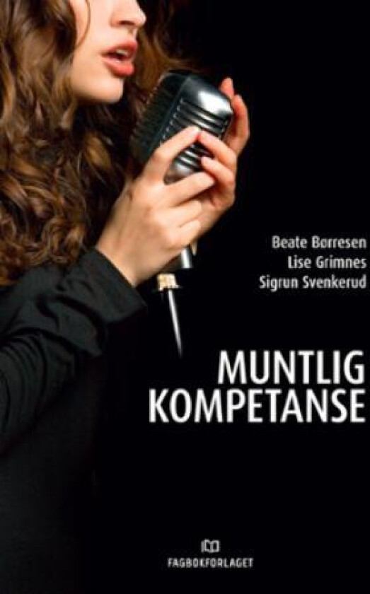 Muntlig kompetanse av Beate Børresen, Lise Forfang Grimnes, Sigrun Svenkerud