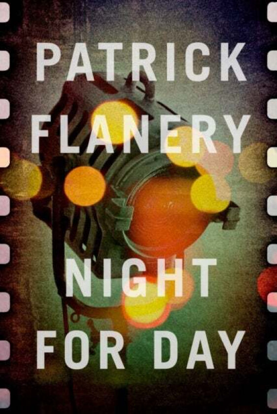 Night for Day av Patrick (Author) Flanery
