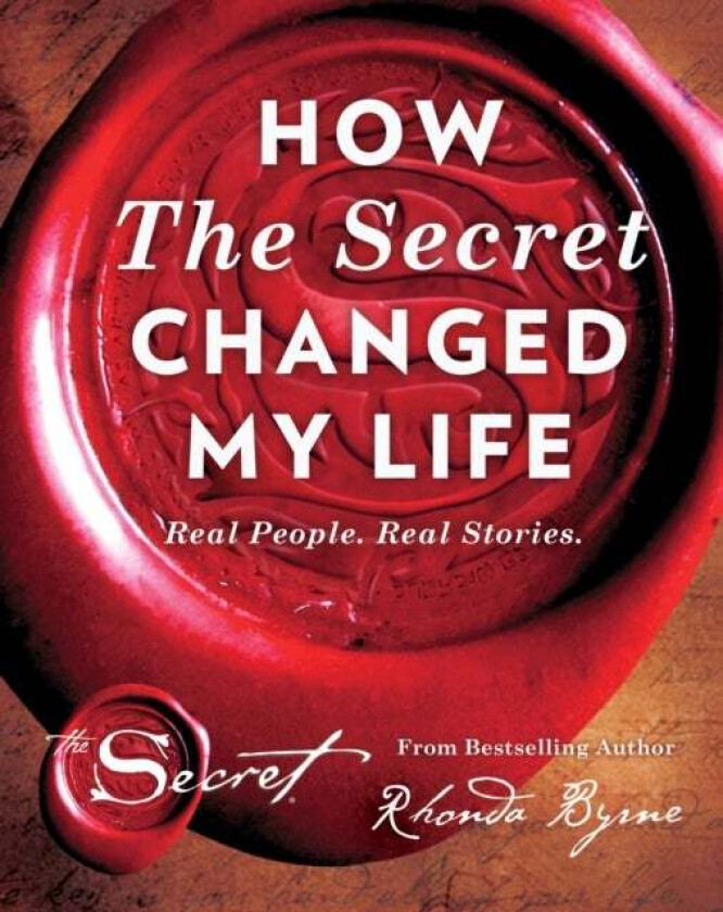 How The Secret Changed My Life av Rhonda Byrne