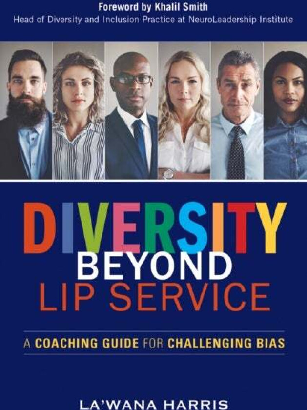 Diversity Beyond Lip Service av La'Wana Harris