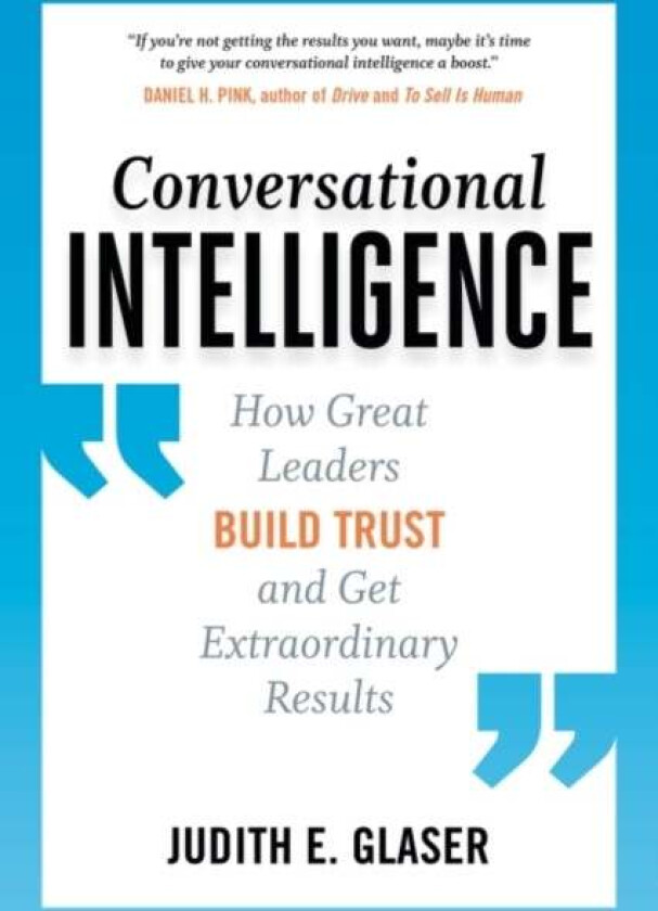 Conversational Intelligence av Judith E. Glaser