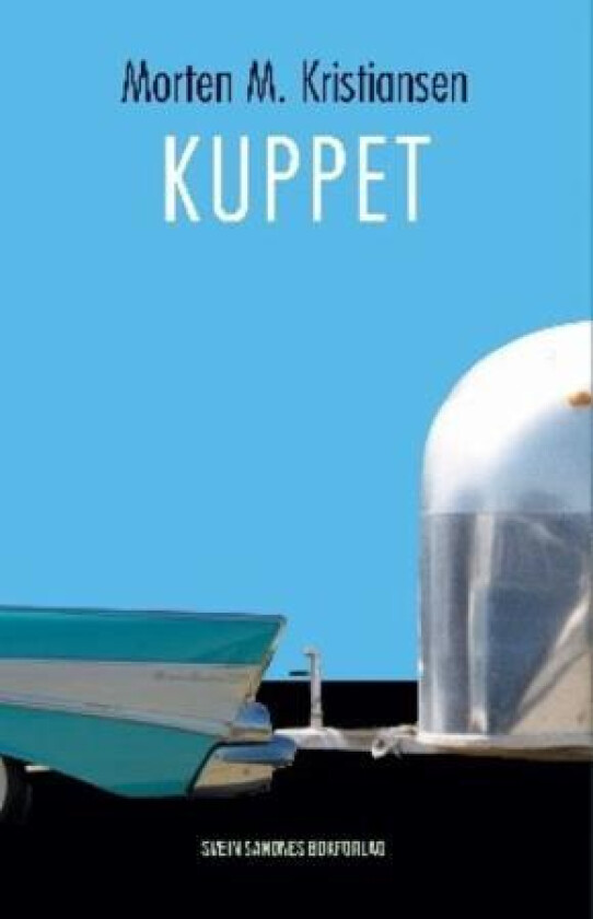 Kuppet av Morten M. Kristiansen