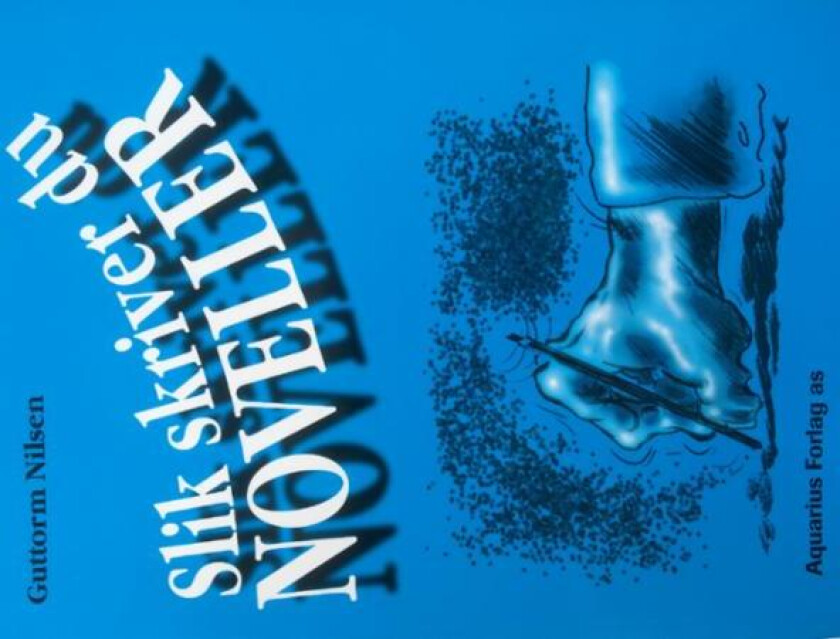 Slik skriver du noveller av Guttorm Nilsen