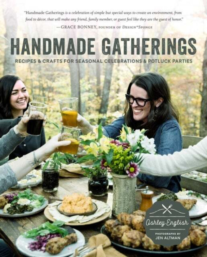 Handmade Gatherings av Ashley English