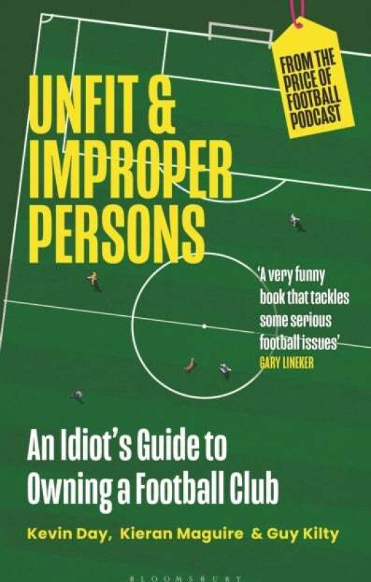Unfit and Improper Persons av Kevin Day, Kieran Maguire, Guy Kilty