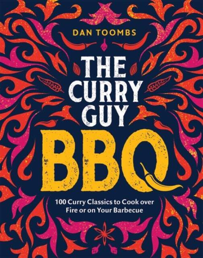 Curry Guy BBQ (Sunday Times Bestseller) av Dan Toombs