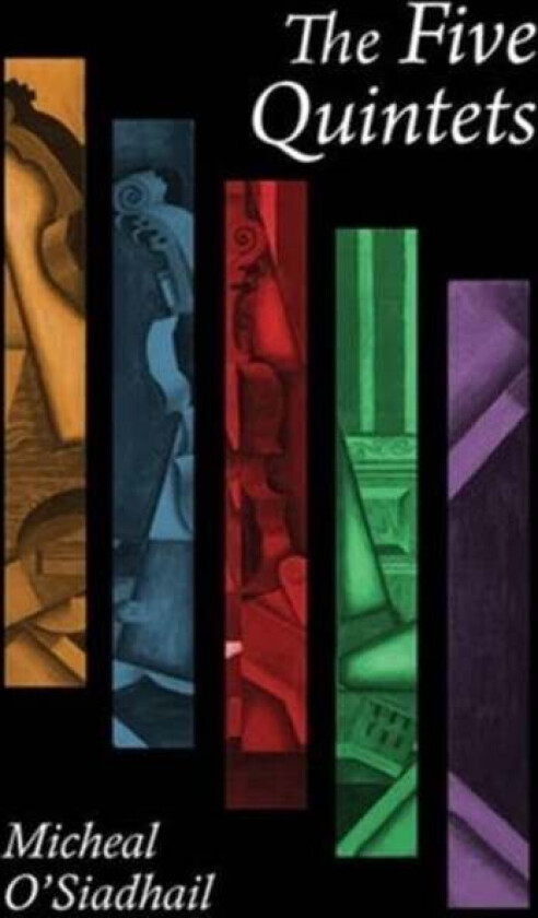 The Five Quintets av Micheal O'Siadhail