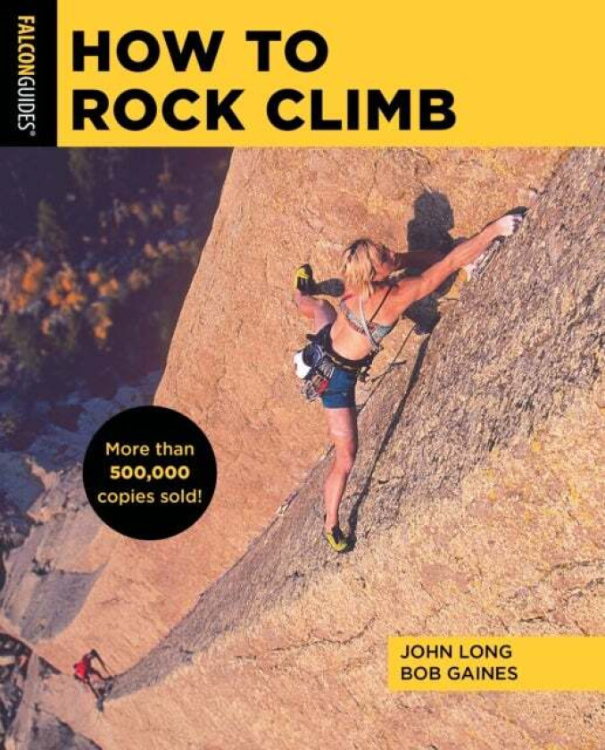 How to Rock Climb av John Long, Bob Gaines