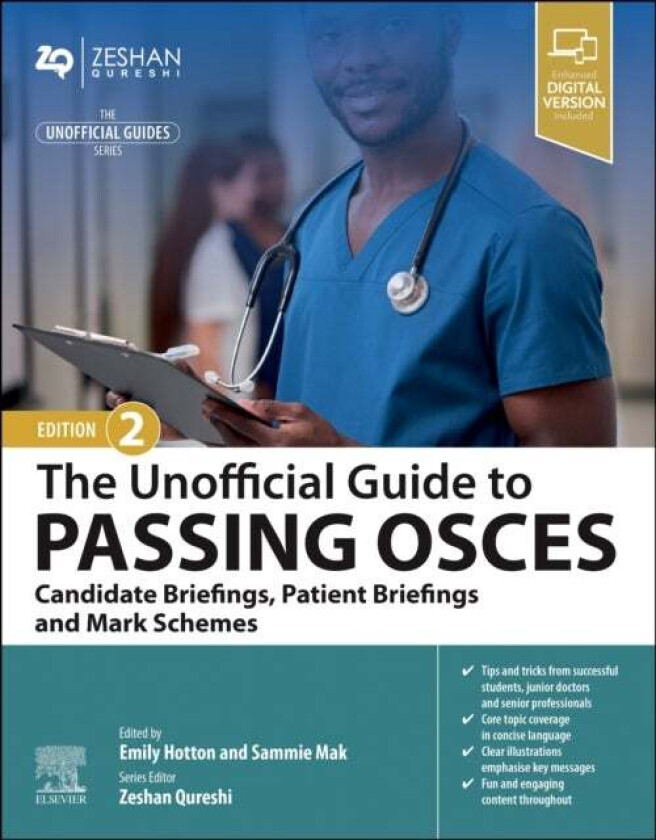 The Unofficial Guide to Passing OSCEs: Candidate Briefings, Patient Briefings and Mark Schemes av Emily MBChB BSc(Hons) (Women's and Children