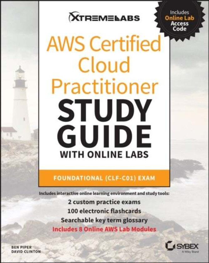 AWS Certified Cloud Practitioner Study Guide with Online Labs av Ben Piper, David Clinton