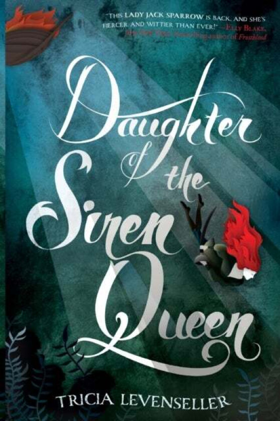 Daughter of the Siren Queen. Pirate King #2 av Tricia Levenseller